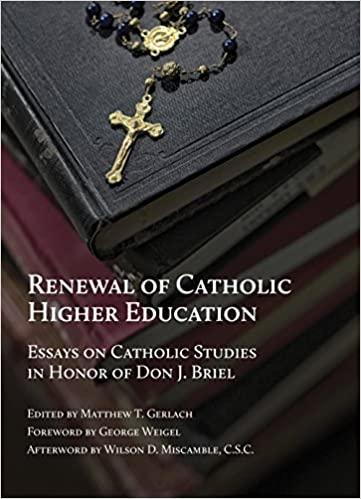 Cover of Renewal of Catholic Higher Education: Essays on Catholic Studies in Honor of Don J. Briel